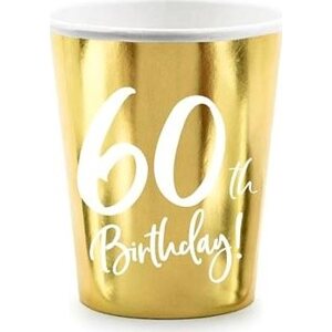 Papierové tégliky 60 rokov – Narodeniny – Happy Birthday – zlaté – 220 ml, 6 ks