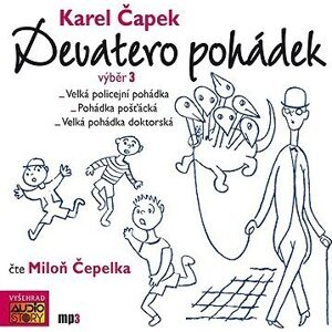 Karel Čapek: Devatero pohádek - výběr 3