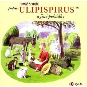 Profesor Ulipispirus a jiné pohádky