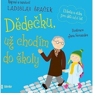 Dědečku, už chodím do školy