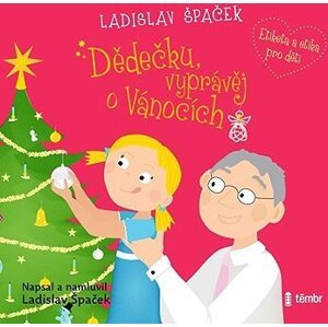 Dědečku, vyprávěj o Vánocích