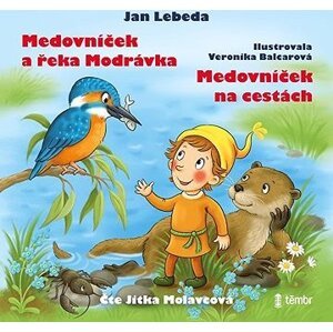 Medovníček a řeka Modrávka + Medovníček na cestách