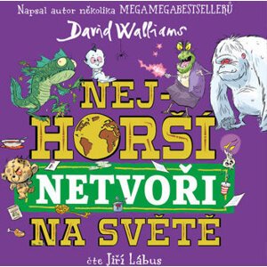 Nejhorší netvoři na světě