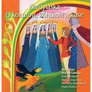 NAJKRAJŠIE ROZPRÁVKY 2 - Zlatovláska & O kocourovi, kohútovi a kose