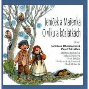 Pohádky II. Jeníček a Mařenka, O vlku a kůzlátkách