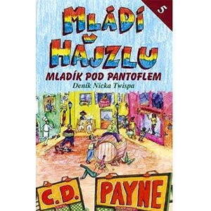 Mládí v hajzlu 5 - Mladík pod pantoflem