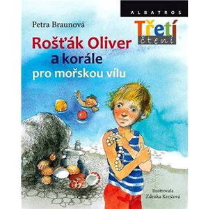 Rošťák Oliver a korále pro mořskou vílu