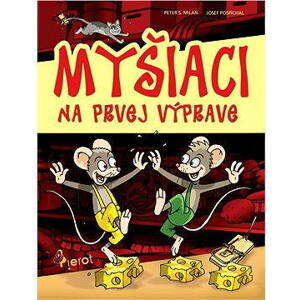 Myšiaci na prvej výprave