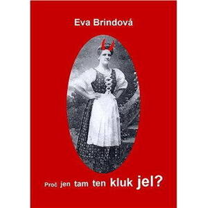 Proč jen tam ten kluk jel?