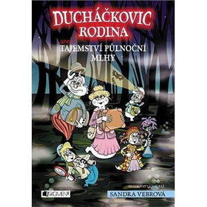 Ducháčkovic rodina – aneb Tajemství půlnoční mlhy