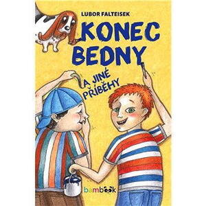Konec Bedny a jiné příběhy