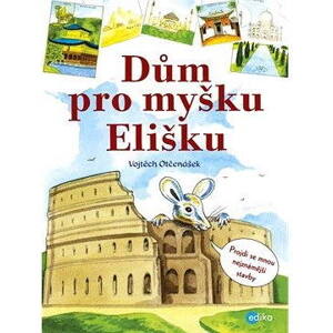 Dům pro myšku Elišku