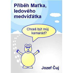 Příběh Maťka, ledového medvíďátka
