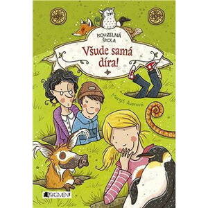 Kouzelná škola - Všude samá díra!
