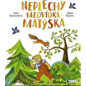 Neplechy medvídka Matýska