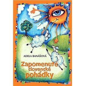 Zapomenuté slovenské pohádky