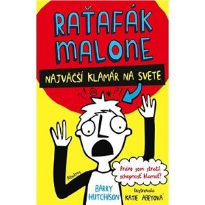 Raťafák Malone 1: Najväčší klamár na svete