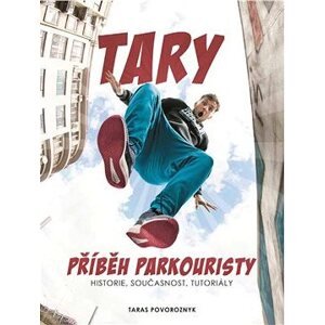 Tary: příběh parkouristy