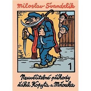Neuvěřitelné příhody žáků Kopyta a Mňouka 1