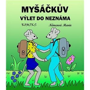 Myšáčkův výlet do neznáma