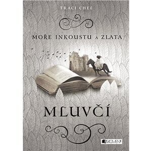 Moře inkoustu a zlata - Mluvčí