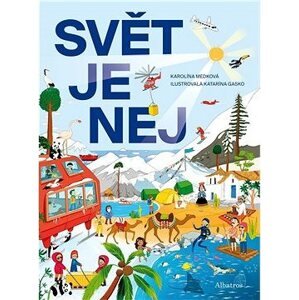 Svět je NEJ