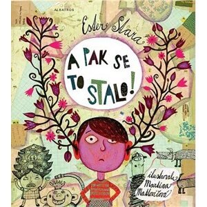 A pak se to stalo!