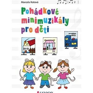 Pohádkové minimuzikály pro děti