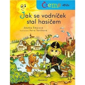 Čteme spolu - Jak se vodníček stal hasičem