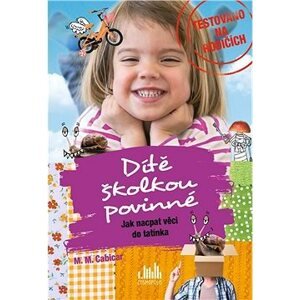 Dítě školkou povinné - Jak nacpat věci do tatínka