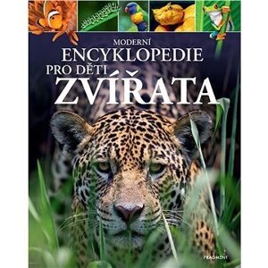 Moderní encyklopedie pro děti - Zvířata