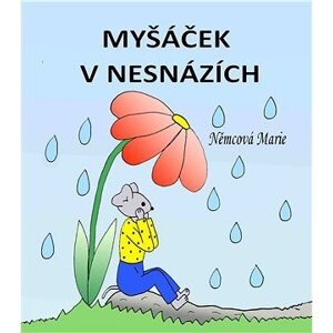 Myšáček v nesnázích