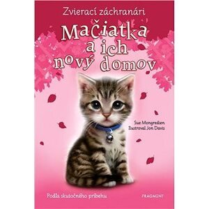 Zvierací záchranári – Mačiatka a ich nový domov