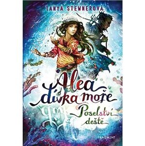 Alea - dívka moře: Poselství deště