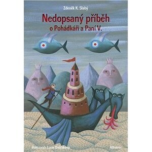 Nedopsaný příběh o Pohádkáři a Paní V.