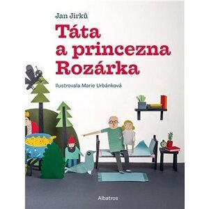 Táta a princezna Rozárka