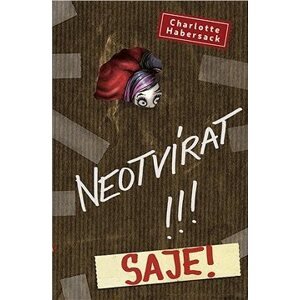 Neotvírat!!! Saje!