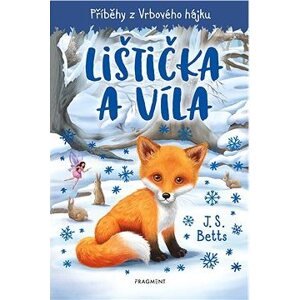 Příběhy z Vrbového hájku - Lištička a víla