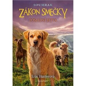Zákon smečky: Soumrak (6) - Poslední bitva