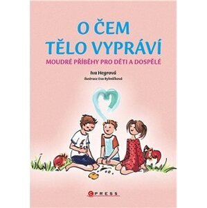 O čem tělo vypráví