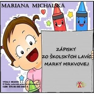 Zápisky zo školských lavíc Marky Mrkvovej