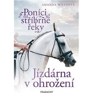 Poníci od stříbrné řeky – Jízdárna v ohrožení