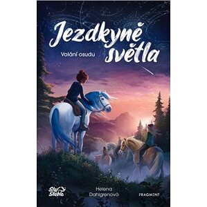 Jezdkyně světla - Volání osudu