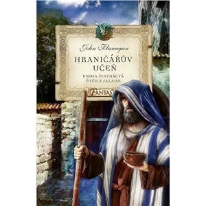 Hraničářův učeň - Kniha šestnáctá - Útěk z Falaise