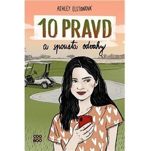 10 pravd a spousta odvahy