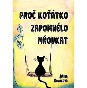 Proč koťátko zapomnělo mňoukat