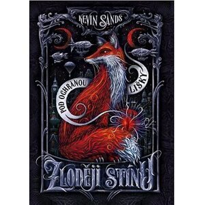 Zloději stínu – Pod ochranou lišky