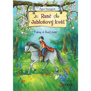 Ranč Jabloňový květ: Fany a Gulliver
