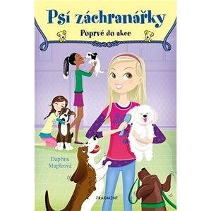 Psí záchranářky - Poprvé do akce