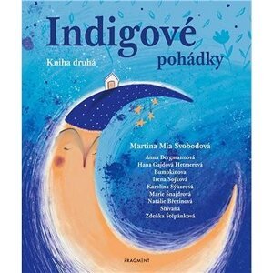Indigové pohádky - Kniha druhá